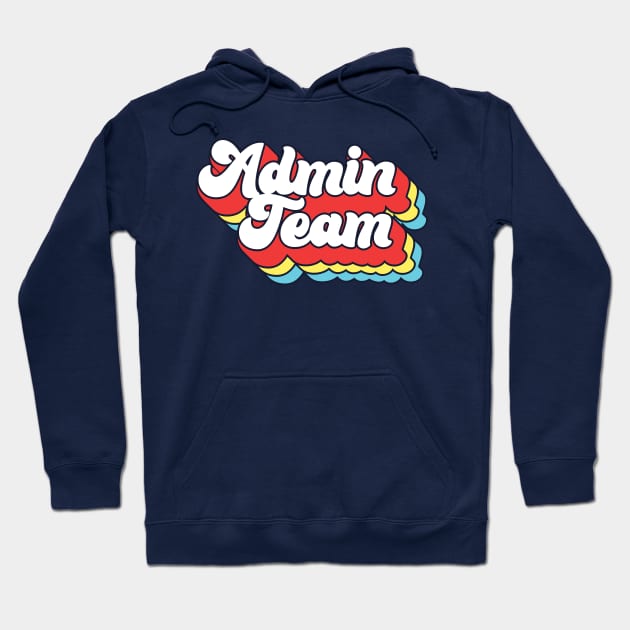 Admin Team Hoodie by Bacon Loves Tomato